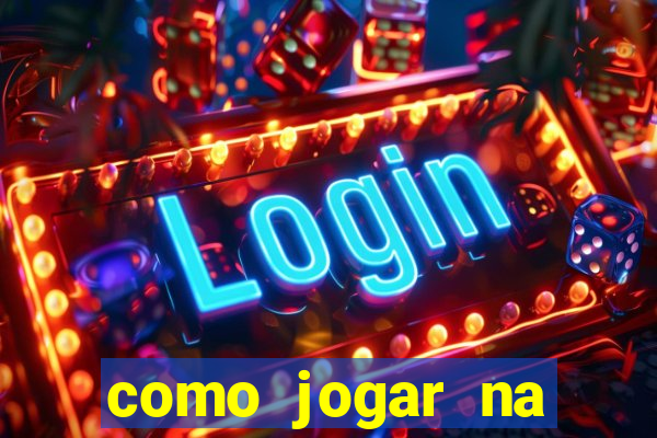 como jogar na teimosinha da lotofacil